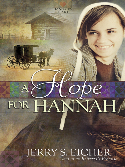 Title details for A Hope for Hannah by Jerry S. Eicher - Available
